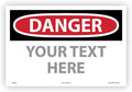 Custom OSHA Style Danger Sign 12" x 18" Adhesive Vinyl Sign, Customizable "Your Text Here", by AccuformNMC Made in USA