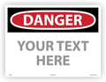 Custom OSHA Style Danger Sign 18" x 24" Aluminum Sign, Customizable "Your Text Here", by AccuformNMC Made in USA