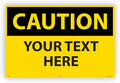 Custom OSHA Style Caution Sign 24" x 36" Aluminum Sign, Customizable "Your Text Here", by AccuformNMC Made in USA