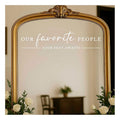 Our Favorite People Vinyl Decal, Find Your Seat Vinyl Decal, Wedding Sign Decal, Seating Chart Sticker, Our Favorite People Sticker, Wedding Removable Adhesive (White, Wide 20")