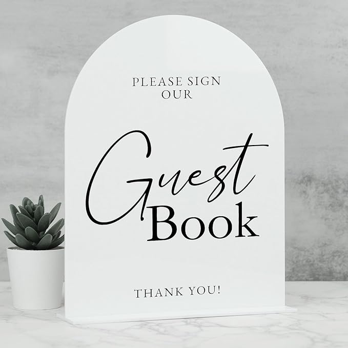 White Arch Acrylic Wedding Sign- 8"x10" Guest Book Sign and Base,1/8" Thick | Modern Calligraphy Arched Acrylic Table Sign for Wedding & Event Party
