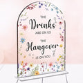 Wedding Sign Decor, The Drinks Are on Us Sign, 5x7 Inch Arch Acrylic. Wedding Sign for Reception & Event, Bridal Shower Decorations, Wedding Table Sign Accessories for Anniversary And Event (Flower)