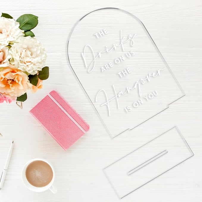 Wedding Signs，The Drinks Are on Us Sign, 5 x 7 Inch Arch Acrylic Wedding Sign, Wedding Sign for Ceremony and Reception, Please Help Yourself Sign,Wedding Reception Decor (White)