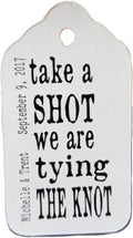 Take a Shot we Tied the Knot (or Take a shot we are tying the knot) Wedding Personalized CardStock Keepsake Souvenir Favor Tag sets of 25 Tags (Small 1 1/8" x 2")