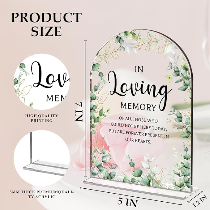 Wedding Memorial Sign，In Loving Memory Wedding Sign，Weddings Supplies 5x7 Inch, Wedding Decor Loving Memory Sign for Ceremony And Reception，Arch Acrylic Table Signs for Wedding, Anniversary (Foliage)
