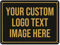 Custom Metal Sign - Personalized With Text, Photo, Logo - Indoor/Outdoor Use - 12"x16"