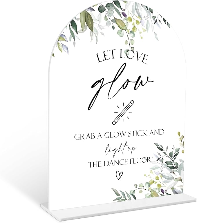 Greenery Let Love Glow Sign, 6 x 8 Inch White Arch Acrylic Wedding Sign with Holder, Wedding Sign for Ceremony and Reception, Wedding Decoration, Wedding Supplies - LY13