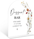 Boho Floral Dessert Bar Sign, 6 x 8 Inch White Arch Acrylic Wedding Sign with Holder, Wedding Sign for Ceremony and Reception, Wedding Decoration, Wedding Supplies - BX21