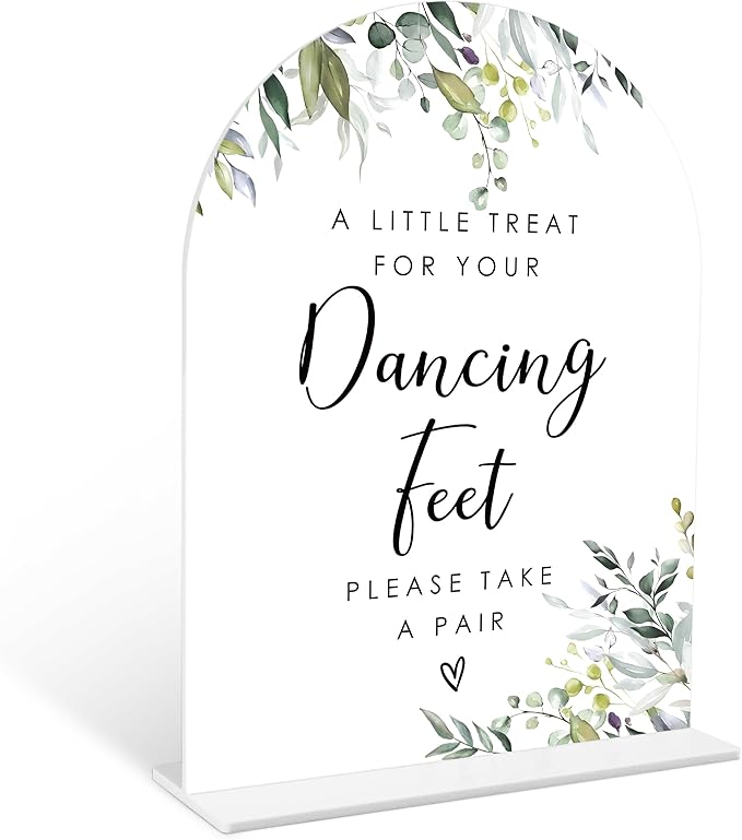 Greenery Dancing Feet Sign, 6 x 8 Inch White Arch Acrylic Wedding Sign with Holder, Wedding Sign for Ceremony and Reception, Wedding Decoration, Wedding Supplies - LY24