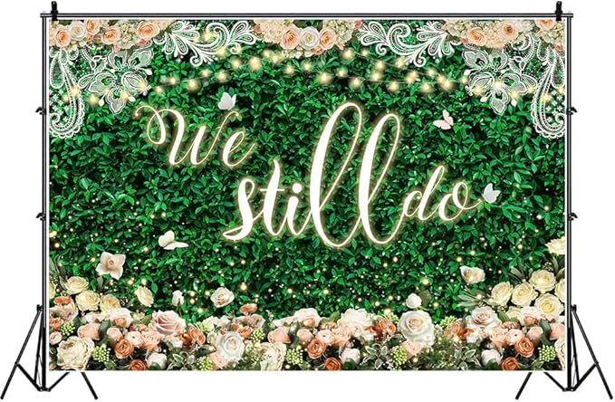 We Still Do Backdrop Green Leaves Lace Wedding Anniversary Photography Background Engagement Vow Renewal Bachelorette Party Decoration Banner Photo Booth Studio Props 7x5ft FU032YL